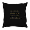 coffee is necessary Throw Pillow