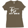 don't touch my bike funy Ladies Fitted T-Shirt
