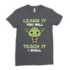 Learn It You Will Teach It I Shall Cute Yoda Ladies Fitted T-Shirt