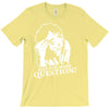 columbo just one more question T-Shirt