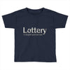 lottery Toddler T-shirt