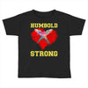 Humboldt Strong Toddler T-shirt