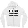 i think funny t shirt humor geek humor smart tee s 3xl Zipper Hoodie