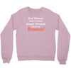real women watch Crewneck Sweatshirt