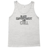 black empowerment and chill Tank Top