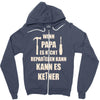 wenn papa wer dann Zipper Hoodie