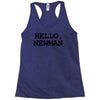 hello newman funny t shirt seinfeld vandelay tee s 3xl Racerback Tank