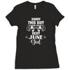 sorry this guy is already taken by a super sexy  june girl Ladies Fitted T-Shirt