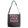 french bulldog mom Adjustable Strap Totes