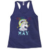 unicorns are born in may cute unicorn Racerback Tank