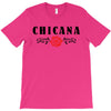 chicana T-Shirt