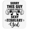 sorry this guy is already taken by a super sexy  february girl Mousepad