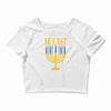 get lit Crop Top