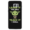 Learn It You Will Teach It I Shall Cute Yoda Samsung Galaxy S7