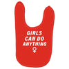 Girls Can Do Anything Baby Bibs