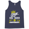 Kings Are Born In January Tank Top