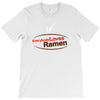 everybody loves ramen T-Shirt
