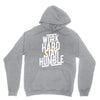 Work Hard, Stay Humble Hoodie