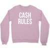 ca$h rule$ Crewneck Sweatshirt