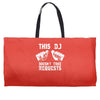 this dj doesn't take requests Weekender Totes