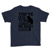 you've cat to be kitten me right meow Youth Tee
