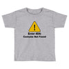 not found Toddler T-shirt