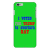 i voted for trump to overturn gay iPhone 6/6s Plus Case
