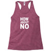 How about no Racerback Tank