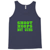 shoot hoops not guns Tank Top