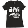 life is better with a boston terrier Ladies Fitted T-Shirt