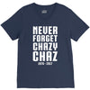 Never Forget Chazy Chaz V-Neck Tee