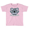 overkoalafied Toddler T-shirt