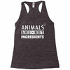 Animals Are Not Ingredients Racerback Tank