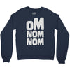 om nom nom Crewneck Sweatshirt