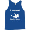 i support single moms stripper pole dancer funny saying Tank Top