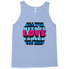 all you need is love is all you need Tank Top