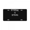 normal is boring License Plate