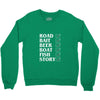road bait beer boat fish story Crewneck Sweatshirt