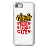 Fries Before Guys iPhone 8