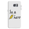 be a hero Samsung Galaxy S7 Case