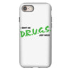 I Don't Do Drugs I Just Smoke Weed iPhone 8