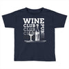Wine Club Toddler T-shirt
