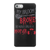 my broom broke so now i drive a mopar iPhone 7 Case