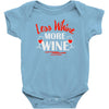 less whine more wine Baby Onesie