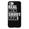 real men shoot raw iPhone 8