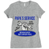 papa s service Ladies Fitted T-Shirt