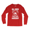 All Men Are Created Equal But Only the Best Are Born In January Long Sleeve Shirts