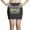 You Guys Want To Get Rufus Back or What Sametimeless Mini Skirts