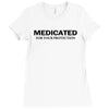 medicated for your protection t shirt 3xl funny awesome cool drugs hum Ladies Fitted T-Shirt