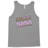 Great Moms Get Promoted to Nana Tank Top